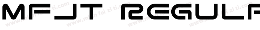 MFJT Regular字体转换
